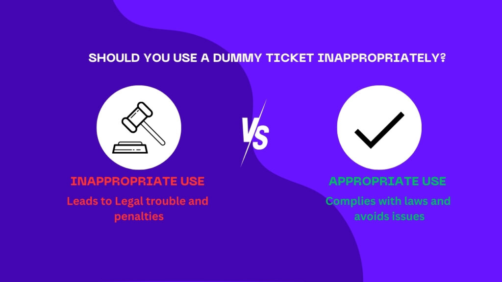 Understanding the risks of using dummy tickets inappropriately for travel