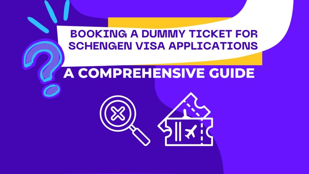 Dummy flight ticket for Schengen visa application