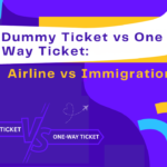 Dummy Ticket vs One Way Ticket: Understanding Airline and Immigration Requirements