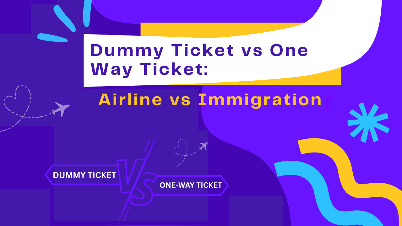 Dummy Ticket vs One Way Ticket: Understanding Airline and Immigration Requirements